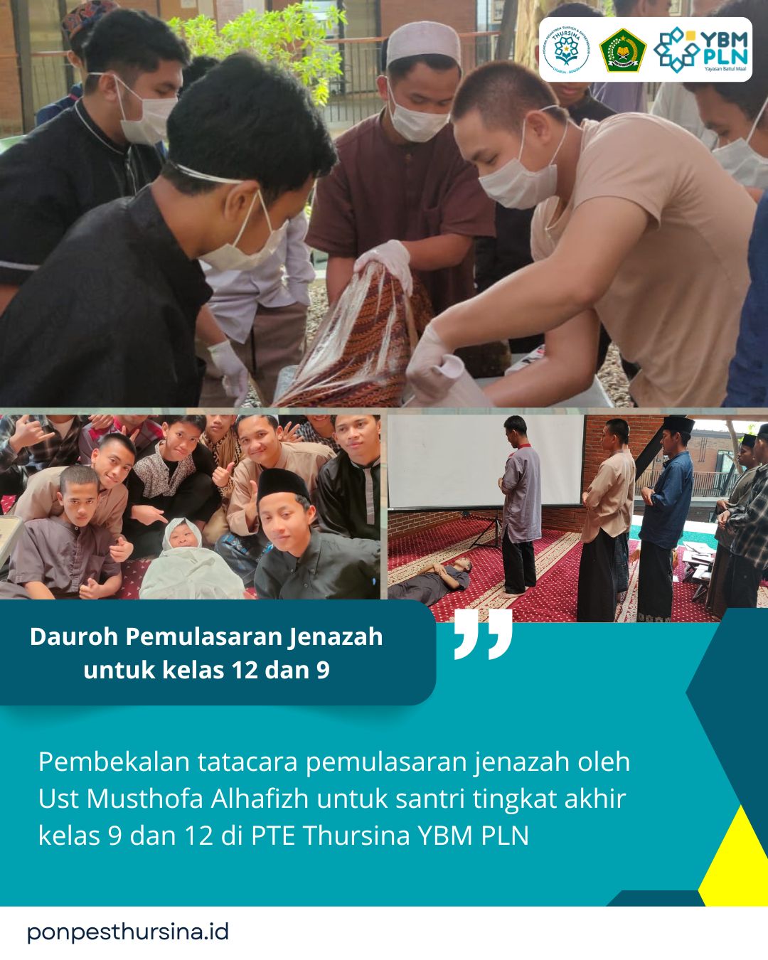 Bekali Santri Tingkat Akhir, PTE Thursina YBM PLN Gelar Dauroh Pemulasaran Jenazah