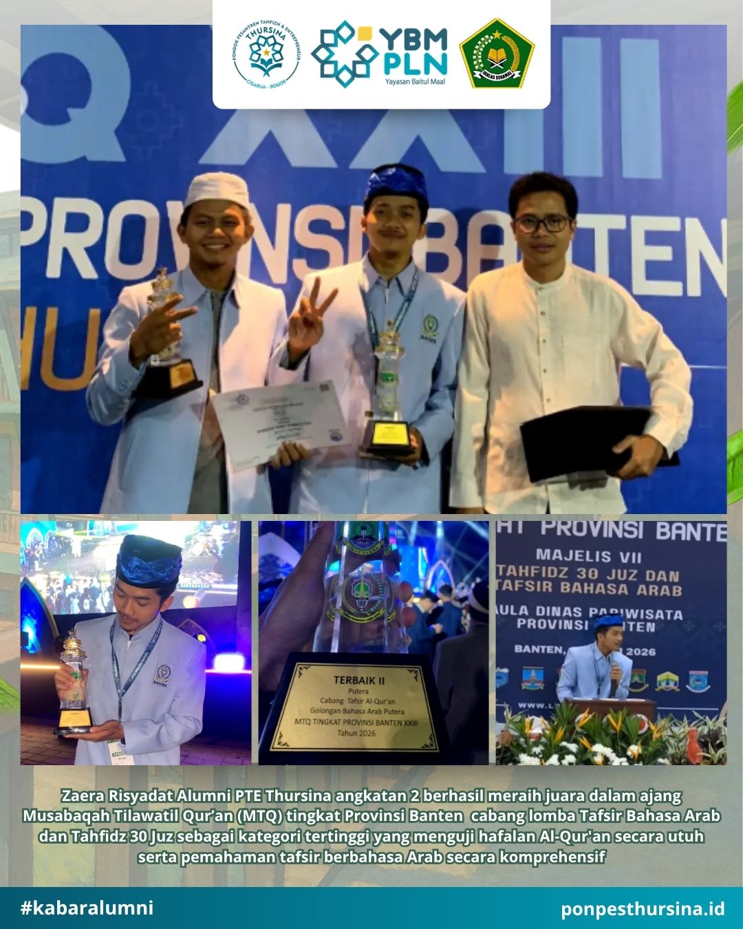 Membanggakan! Zaera Risyadat, Alumni PTE Thursina Raih Juara MTQ Provinsi Banten 2026 Cabang Tafsir Bahasa Arab & Tahfidz 30 Juz